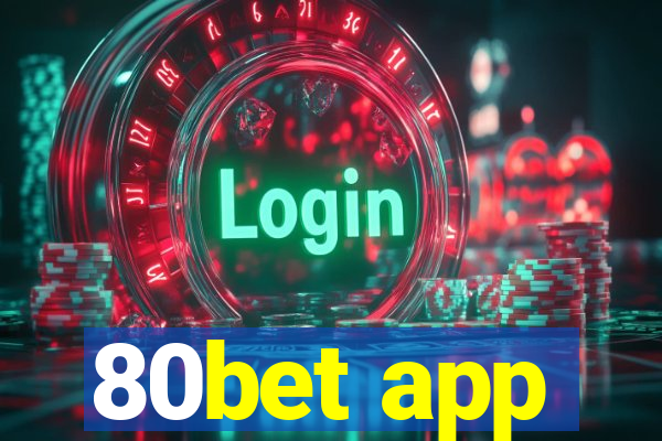 80bet app